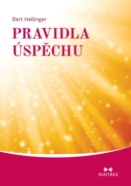 Pravidla úspěchu - Bert Hellinger - e-kniha