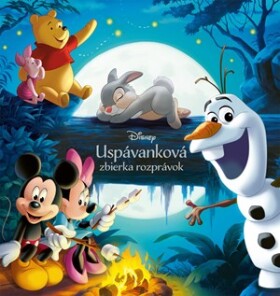 Disney Uspávanková zbierka rozprávok DUPLICITNÍ Baluchová Veronika