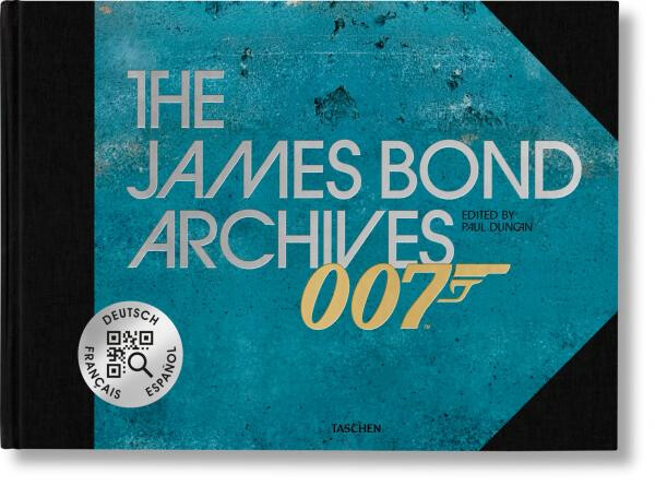 The James Bond Archives. “No Time To Die” Edition - Paul Duncan