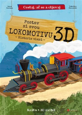 Postav si svou lokomotivu - historie vlaků