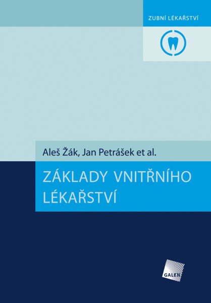 Základy vnitřního lékařství - Aleš Žák, Jan Petrášek