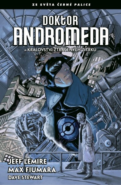 Doktor Andromeda království ztracených zítřků Jeff Lemire