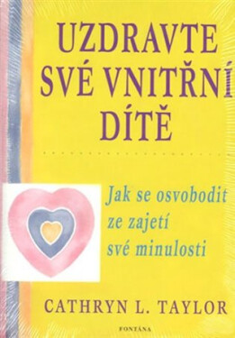 Uzdravte své vnitřní dítě