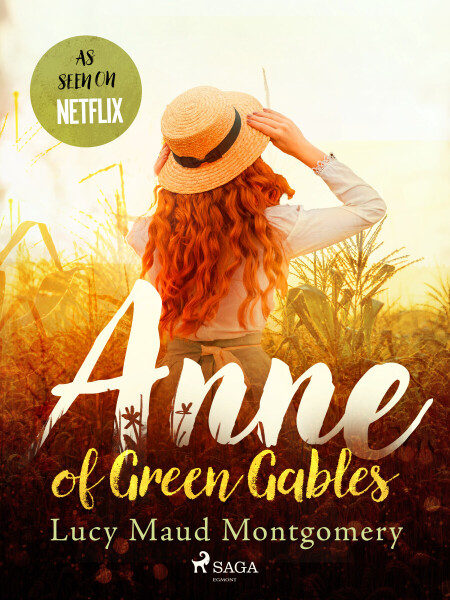 Anne of Green Gables - Lucy Maud Montgomeryová