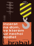 Inzerát na dům, ve kterém už nechci bydlet - Bohumil Hrabal