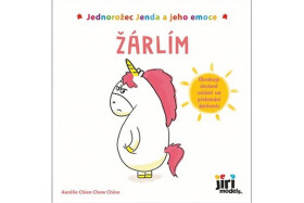 Jednorožec Jenda jeho emoce Žárlím