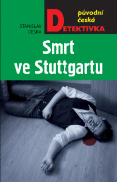 Smrt ve Stuttgartu - Stanislav Češka - e-kniha