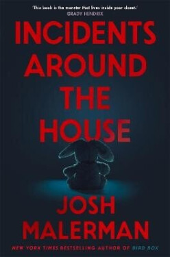 Incidents Around the House - Josh Malerman