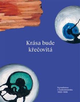 Krása bude křečovitá