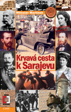 Krvavá cesta k Sarajevu - Miroslav Martínek - e-kniha