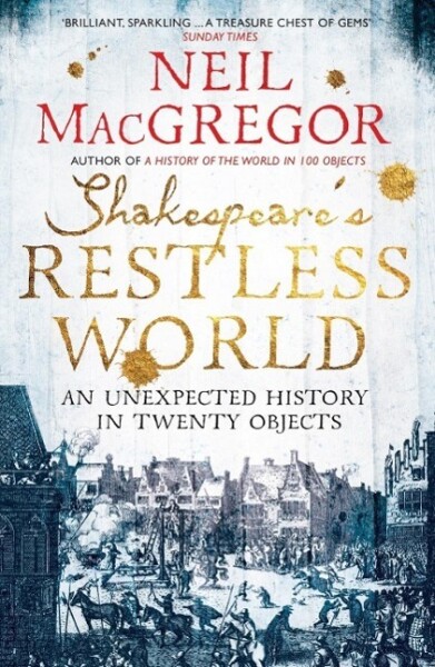 Shakespeare's Restless World