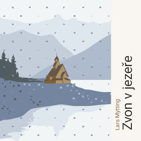 Zvon v jezeře - Lars Mytting