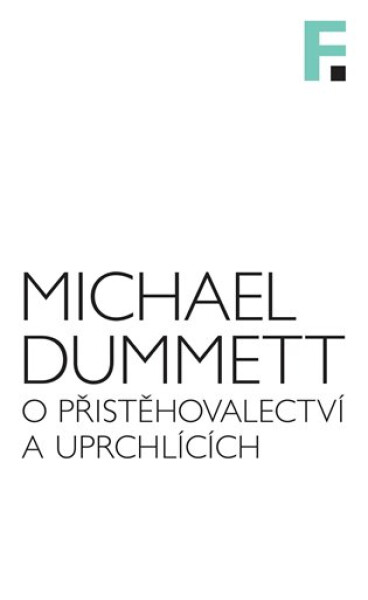 O přistěhovalectví a uprchlících - Michael Dummett