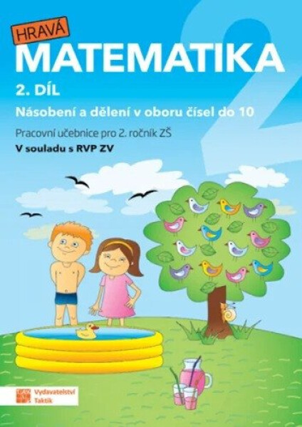 Hravá matematika 2 - pracovní učebnice - 2. díl - Jana Olžbutová