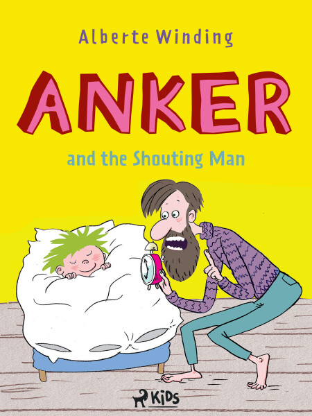 Anker (1) - Anker and the Shouting Man - Alberte Winding, Claus Bigum