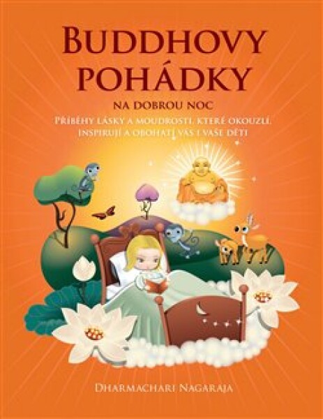 Buddhovy pohádky na dobrou noc, Nagaraja Dharmachari