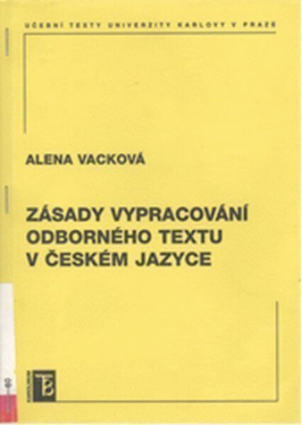 Zásady vypracování odborného textu v českém jazyce - Alena Vacková