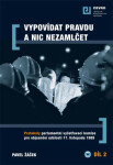 Vypovídat pravdu nic nezamlčet