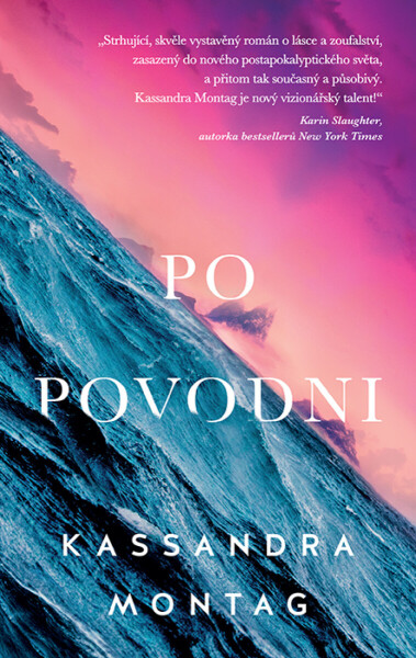 Po povodni - Kassandra Montag