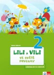 Lili a Vili 2 - Ve světě prvouky - Pavla Žižková