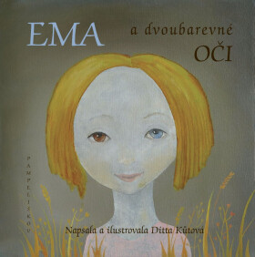Ema a dvoubarevné oči - Ditta Kůtová