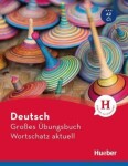 Großes Übungsbuch Deutsch:: Wortschatz aktuell A2-C1 - Marion Techmer