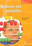 Budeme mít prvňáčka Jana Kropáčková