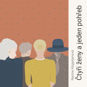 Čtyři ženy a jeden pohřeb - Narine Abgarjanová