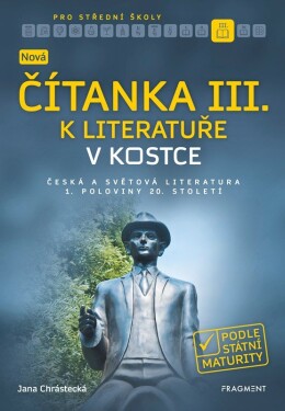 Nová čítanka III. literatuře kostce pro SŠ