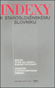 Indexy staroslověnskému slovníku Zdeňka Ribarová