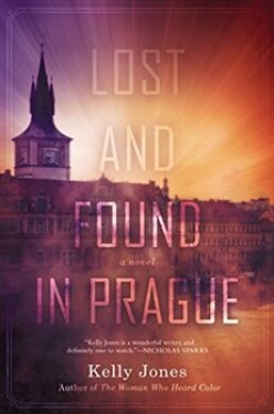 Lost and Found in Prague Kelly Jones