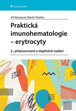 Praktická imunohematologie Erytrocyty