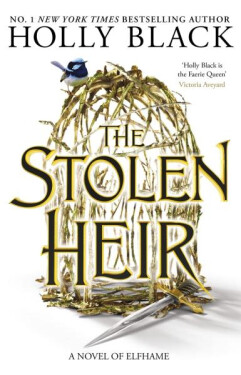 The Stolen Heir: A Novel of Elfhame, The No 1 Sunday Times Bestseller 2023 - Holly Black