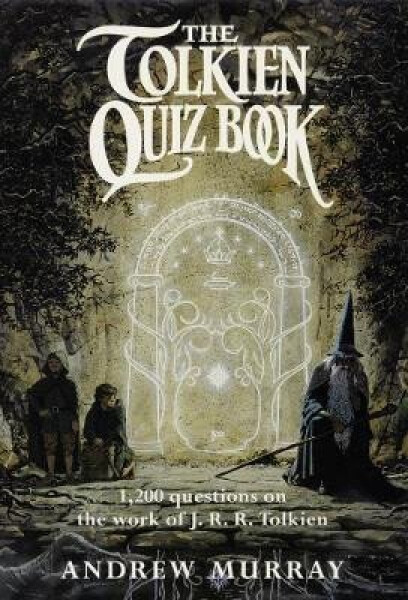 The Tolkien Quiz Book - Andrew Murray