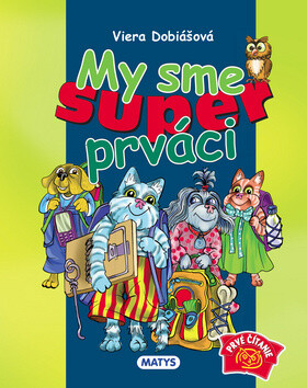 My sme super prváci - Viera Dobiášová