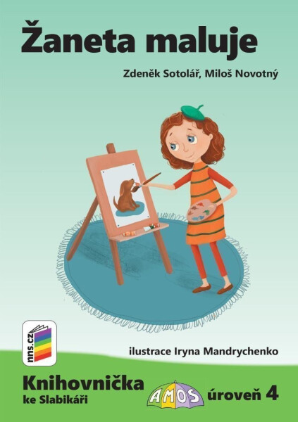 Žaneta maluje (Knihovnička ke Slabikáři AMOS) - Miloš Novotný