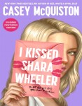 Kissed Shara Wheeler, Casey McQuiston