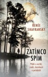 Zatímco spím - Reneé Shafransky