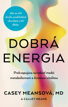 Dobrá energia - Casey Means; Calley Means