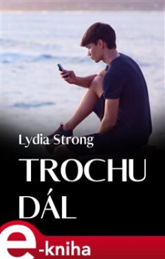 Trochu dál - Lydia Strong e-kniha