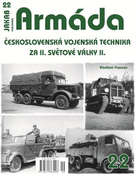 Armáda 22 Československá vojenská technika za II. světové války II. - Vladimír Francev