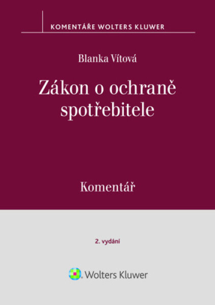 Zákon o ochraně spotřebitele Komentář - Blanka Vítová