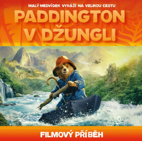 Paddington v džungli - filmový příběh - kolektiv