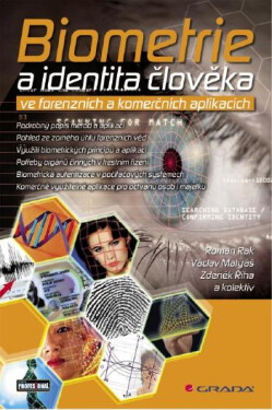 Biometrie a identita člověka - Roman Rak, Václav Matyáš, Zdeněk Říha