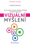 Vizuální myšlení - Charles Phillips