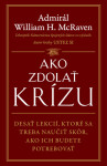 Ako zdolať krízu - William H. McRaven