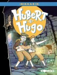 Hubert &amp; Hugo 2 - Nikkarin