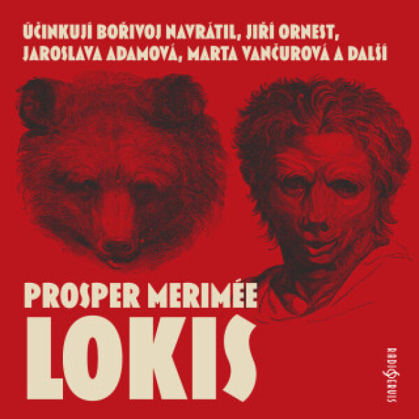 Lokis - Jiří Schwarz, Prosper Mérimée, Jaroslava Adamová, Jiří Ornest, Marta Vančurová, Bořivoj Navrátil - audiokniha