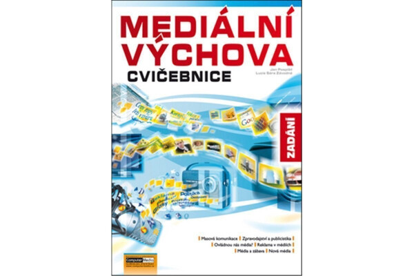 Mediální výchova - Cvičebnice - Jan Závodný Pospíšil