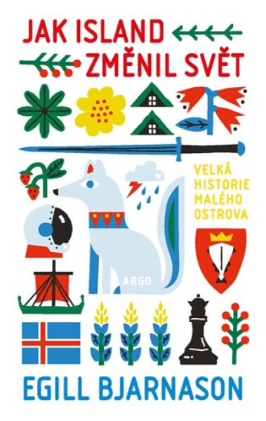 Jak Island změnil svět - Egill Bjarnason